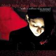 Black Tape For A Blue Girl : With a Million Tear-Stained Memories